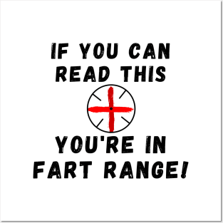 If you can read this you are in fart range Posters and Art